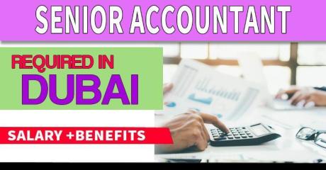 Senior Accountant Required in Dubai