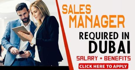 SALES MANAGER REQUIRED IN DUBAI