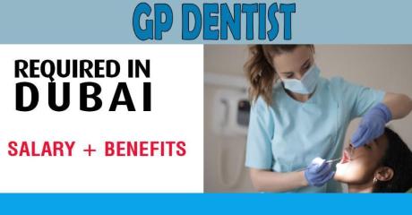 GP Dentist Required in Dubai