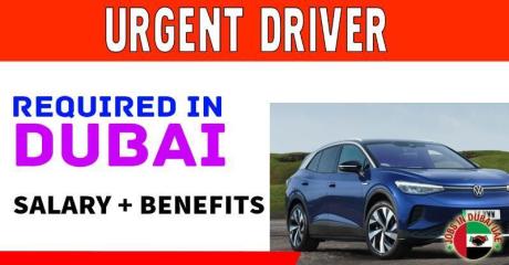 Urgent Driver Required in Dubai