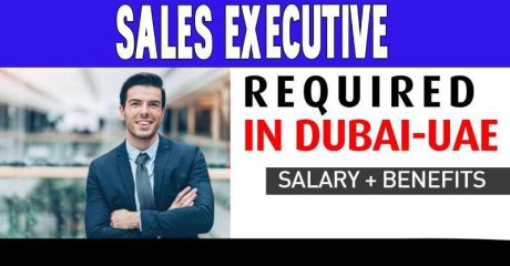Sales Executive Required in Dubai