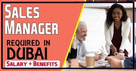Sales Manager Required in Dubai