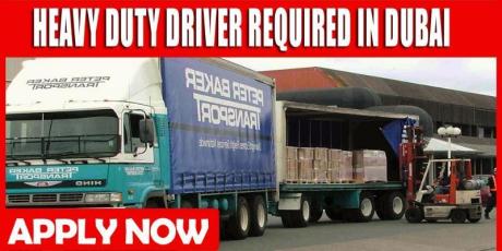HEAVY DUTY DRIVER REQUIRED IN DUBAI