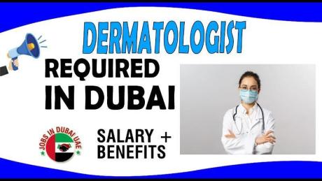 Dermatologist Required in Dubai