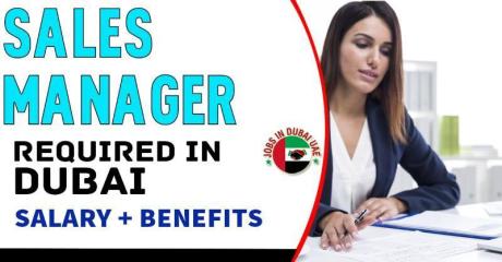Sales Manager Required in Dubai
