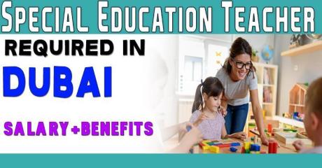 Special Education Teacher Required in Dubai