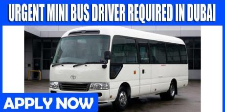 URGENT MINI BUS DRIVER REQUIRED IN DUBAI
