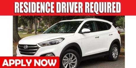 RESIDENCE DRIVER REQUIRED