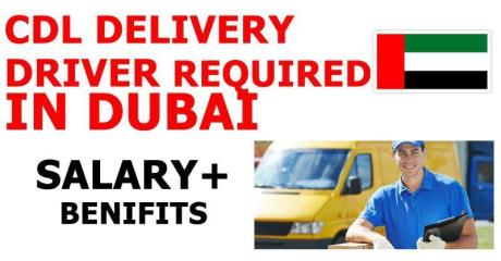 CDL DELIVERY DRIVER REQUIRED IN DUBAI