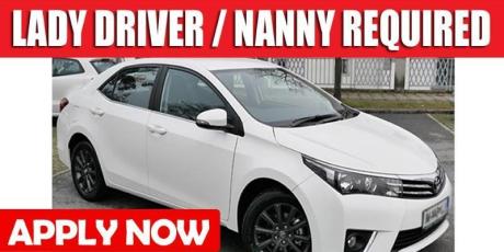 LADY DRIVER / NANNY REQUIRED