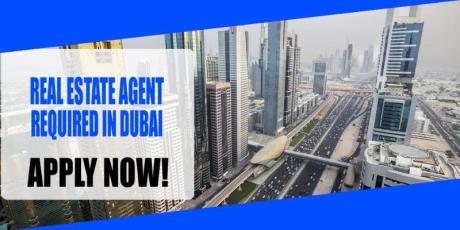 REAL ESTATE AGENT REQUIRED IN DUBAI
