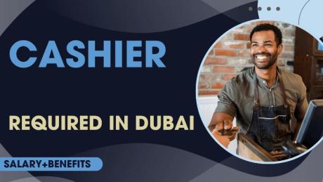 Cashier Required in Dubai