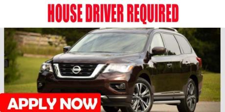 HOUSE DRIVER REQUIRED
