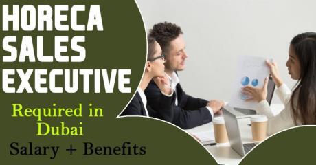 Horeca Sales Executive Required in Dubai