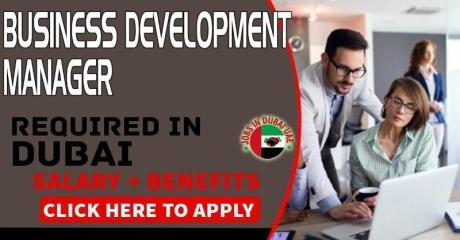 Business Development Manager Required in Dubai