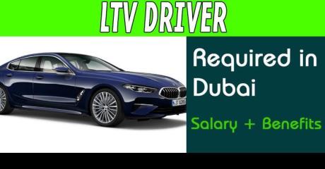 LTV DRIVER REQUIRED IN DUBAI
