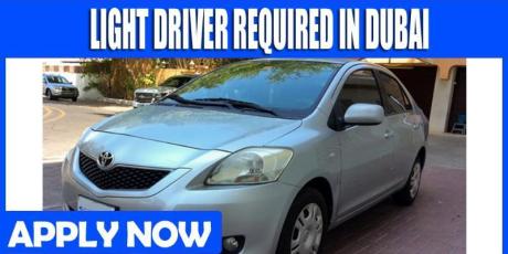 LIGHT DRIVER REQUIRED IN DUBAI REQUIRED IN DUBAI