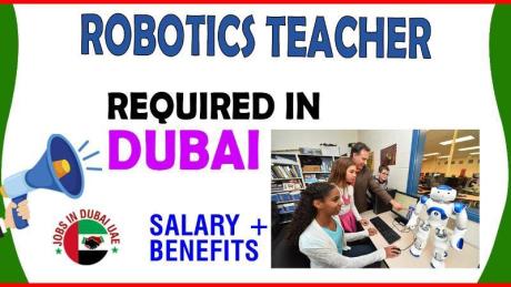 Robotics Teacher Required in Dubai