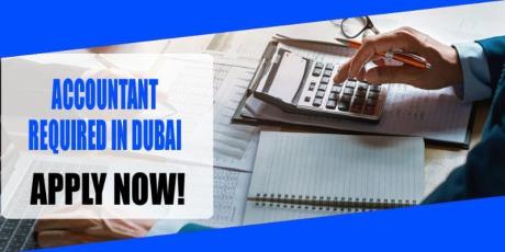 ACCOUNTANT REQUIRED IN DUBAI