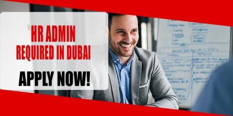 HR ADMIN REQUIRED IN DUBAI