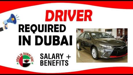 DRIVER REQUIRED IN DUBAI