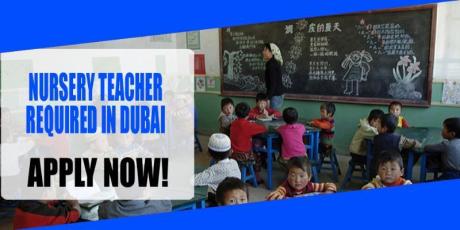 NURSERY TEACHER REQUIRED IN DUBAI