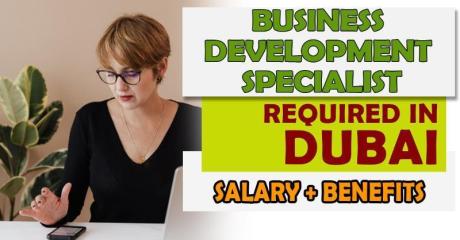 Business Development Specialist Required in Dubai