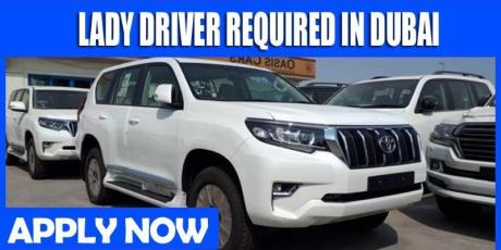 LADY DRIVER REQUIRED IN DUBAI