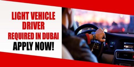 LIGHT VEHICLE DRIVER REQUIRED IN DUBAI