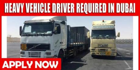 HEAVY VEHICLE DRIVER REQUIRED IN DUBAI
