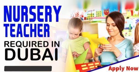 NURSERY TEACHER REQUIRED IN DUBAI