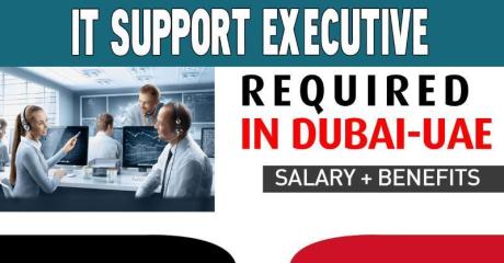 IT Support Executive / Manager Required in Dubai