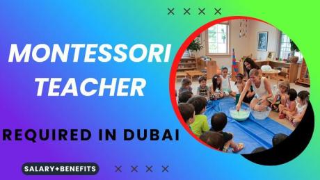 Montessori Teacher Required in Dubai