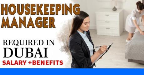 Housekeeping Manager Required in Dubai -