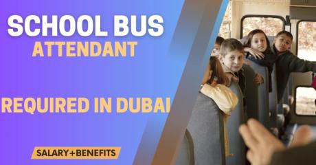 School Bus Attendant Required in Dubai