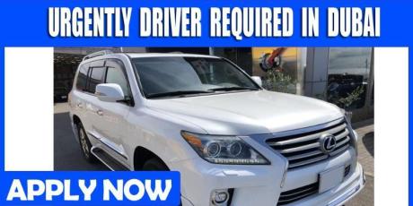 URGENTLY DRIVER REQUIRED IN DUBAI
