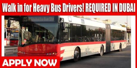 Walk in for Heavy Bus Drivers! REQUIRE IN DUBAI