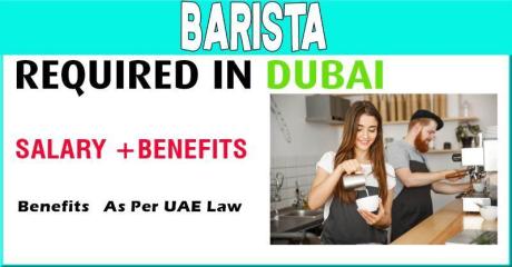 Barista Required in Dubai
