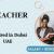 Teacher Required in Dubai