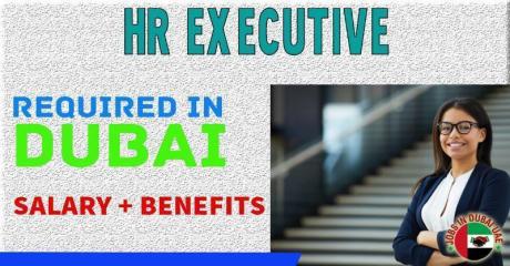 Human Resources Executive Required in Dubai - Dubai