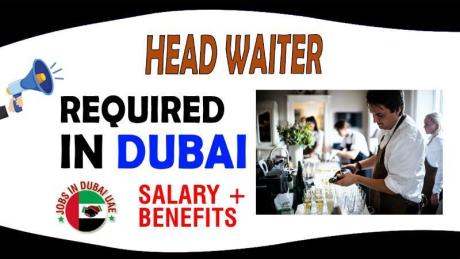 Head Waiter Required in Dubai