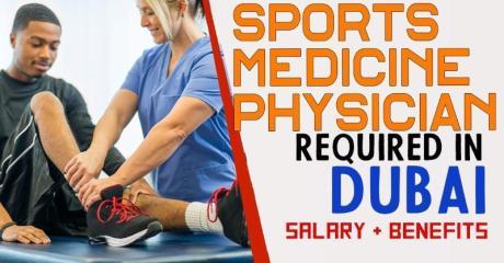 Sports Medicine Physician Required in Dubai