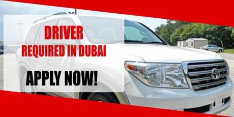 DRIVER REQUIRED IN DUBAI