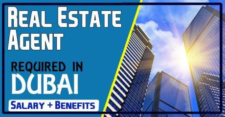 Real Estate Agent Required in Dubai -