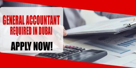 GENERAL ACCOUNTANT REQUIRED IN DUBAI