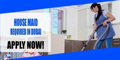 HOUSE MAID REQUIRED IN DUBAI