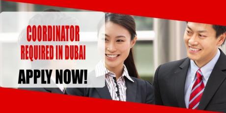 COORDINATOR REQUIRED IN DUBAI