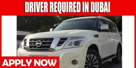 DRIVER REQUIRED IN DUBAI