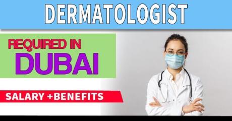 Dermatologist Required in Dubai