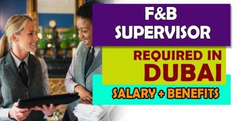 F&B Supervisor Required in Dubai